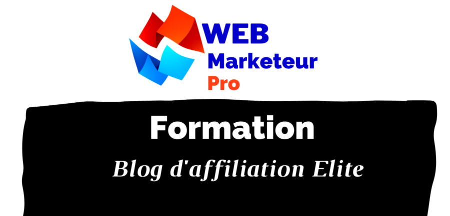 Formation Blog d'affiliation Elite