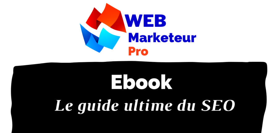 Ebook : Le guide ultime du SEO